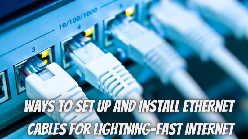 3 ways to set up and install ethernet cables for lightning-fast internet